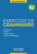 Couverture cartonnée Exercices de Grammaire B2 de Anne Akyüz, Bernadette Bazelle-Shahmaei, Joëlle Bonenfant