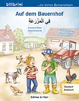 Broschiert Auf dem Bauernhof : Deutsch-Arabisch von Susanne Böse, Irene Brischnik-Pöttler