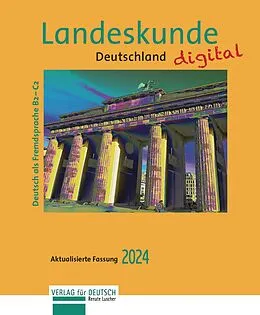PDF Landeskunde Deutschland digital - Aktualisierte Fassung 2024 von Renate Luscher