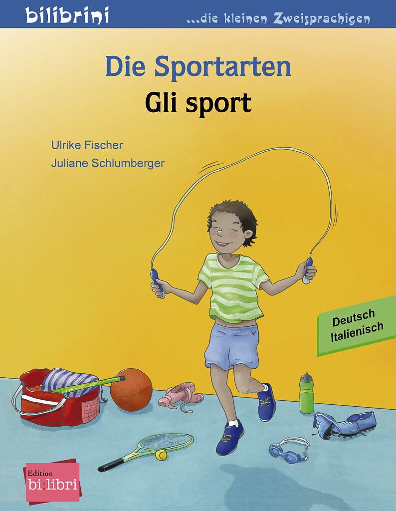 Die Sportarten Kinderbuch Deutsch Italienisch Ulrike Fischer Buch Kaufen Ex Libris