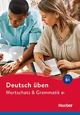 Kartonierter Einband Wortschatz & Grammatik B1 von Anneli Billina, Lilli Marlen Brill, Marion Techmer