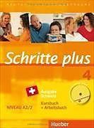 Kartonierter Einband Schritte plus 4. A2/2. Ausgabe Schweiz. Kurs- und Arbeitsbuch von Silke Hilpert