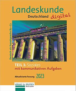 E-Book (pdf) Landeskunde Deutschland digital Teil 3: Soziales. Aktualisierte Fassung 2023 von Renate Luscher