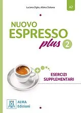 Kartonierter Einband Nuovo Espresso plus 2 - einsprachige Ausgabe von Luciana Ziglio, Albina Doliana