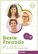 Kartonierter Einband Beste Freunde PLUS A2.1 von Manuela Georgiakaki, Anja Schümann, Christiane Seuthe