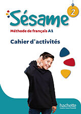 Broché Sésame 2 : Cahier d'activités + Manuel numérique de Hugues; Crosnier, Cedric; Dedieu, Noemie Denisot