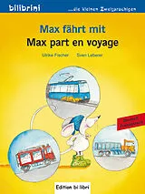  Max fährt mit: Deutsch-Französisch von 749595