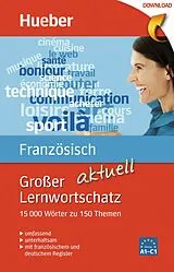 PDF Großer Lernwortschatz Französisch aktuell von Thérèse Buffard