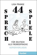 E-Book (pdf) 44 Sprechspiele für Deutsch als Fremdsprache von Lisa Prange