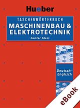 E-Book (pdf) Taschenwörterbuch Maschinenbau & Elektrotechnik Deutsch-Englisch von Günter Glass