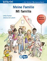  Meine Familie Deutsch-Spanisch von Ulrike Fischer, Jessica von Loesch
