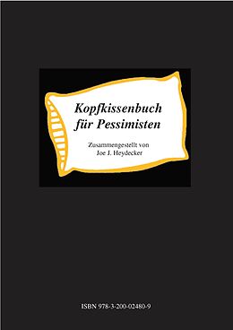 E-Book (pdf) Kopfkissenbuch für Pessimisten von Joe J. Heydecker