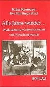 Alle Jahre wieder.