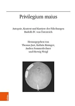 E-Book (pdf) Privilegium maius von Thomas Just, Kathrin Kininger, Andrea Sommerlechner