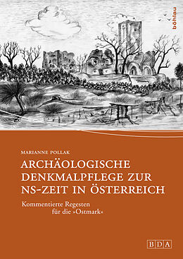Fester Einband Archäologische Denkmalpflege zur NS-Zeit in Österreich von Marianne Pollak