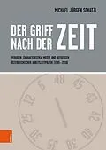 E-Book (pdf) Der Griff nach der Zeit von Michael Jürgen Schatzl