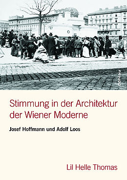 Kartonierter Einband Stimmung in der Architektur der Wiener Moderne von Lil Helle Thomas