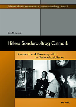 Fester Einband Hitlers Sonderauftrag Ostmark von Birgit Schwarz