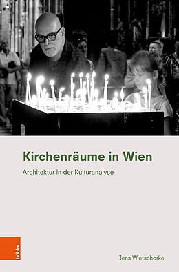 Fester Einband Kirchenräume in Wien von Jens Wietschorke