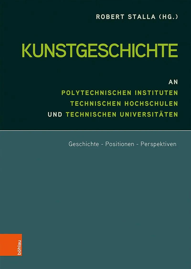 Kunstgeschichte an Polytechnischen Instituten, Technischen Hochschulen und Technischen Universitäten