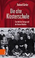 E-Book (pdf) Die alte Klosterschule von Roland Girtler