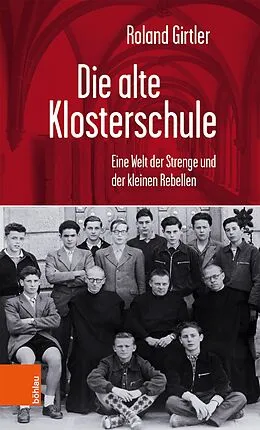 E-Book (pdf) Die alte Klosterschule von Roland Girtler
