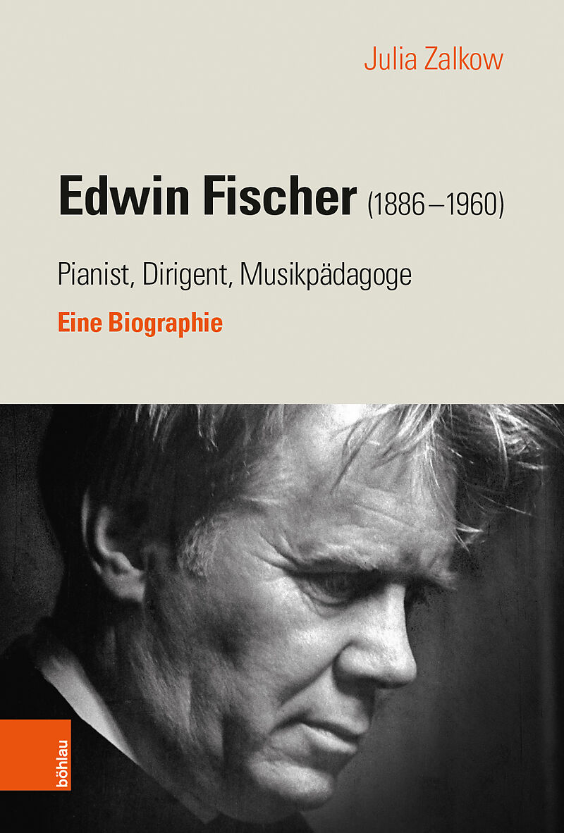 Edwin Fischer (18861960)  Pianist, Dirigent, Musikpädagoge