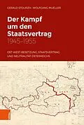 E-Book (pdf) Der Kampf um den Staatsvertrag 1945-1955 von Gerald Stourzh, Wolfgang Mueller