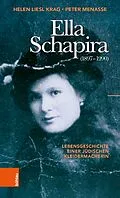 E-Book (pdf) Ella Schapira (1897-1990) von Helen Liesl Krag, Peter Menasse