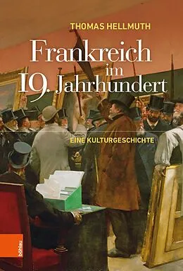 E-Book (epub) Frankreich im 19. Jahrhundert von Thomas Hellmuth