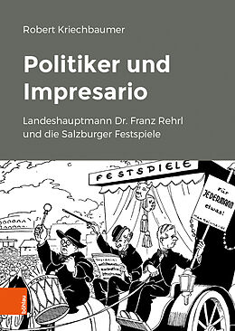 Fester Einband Politiker und Impresario von Robert Kriechbaumer