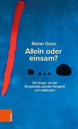 Kartonierter Einband Allein oder einsam? von Rainer Gross