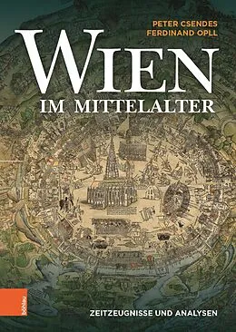 E-Book (pdf) Wien im Mittelalter von Peter Csendes, Ferdinand Opll