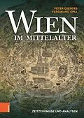 E-Book (epub) Wien im Mittelalter von Peter Csendes, Ferdinand Opll