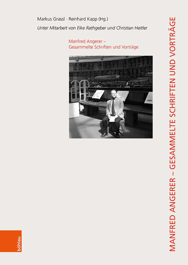 Manfred Angerer  Gesammelte Schriften und Vorträge