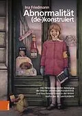 E-Book (pdf) Abnormalität (de-)konstruiert von Ina Friedmann