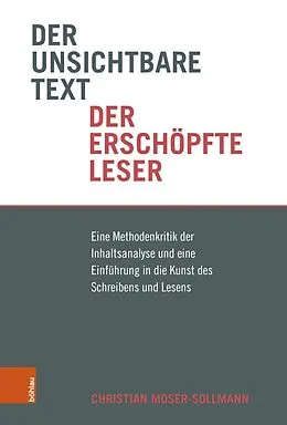 E-Book (pdf) Der unsichtbare Text, der erschöpfte Leser von Christian Moser-Sollmann