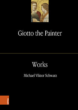 Livre Relié Giotto the Painter. Volume 2: Works de Michael Viktor Schwarz