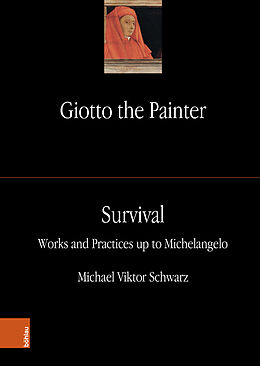 Livre Relié Giotto the Painter. Volume 3: Survival de Michael Viktor Schwarz