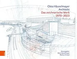 E-Book (pdf) Otto Häuselmayer. Architekt von Otto Häuselmayer, Markus Kristan