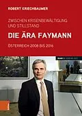 E-Book (pdf) Zwischen Krisenbewältigung und Stillstand. Die Ära Faymann von Robert Kriechbaumer