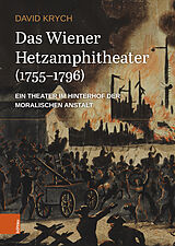 Fester Einband Das Wiener Hetzamphitheater (1755-1796) von David Krych