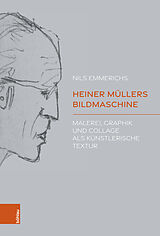 Fester Einband Heiner Müllers Bildmaschine von Nils Emmerichs