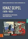 E-Book (pdf) Ignaz Seipel (1876-1932). Im Spannungsfeld von Kirche, Partei und Politik von 
