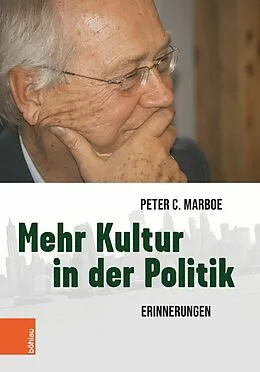 E-Book (pdf) Mehr Kultur in der Politik von Peter C. Marboe