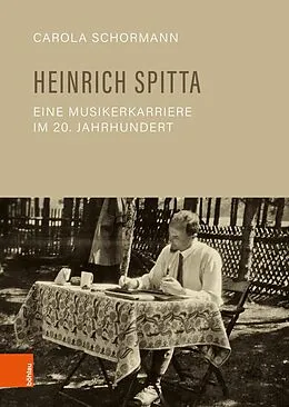 E-Book (pdf) Heinrich Spitta - eine Musikerkarriere im 20. Jahrhundert von Carola Schormann