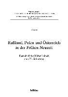 Rußland, Polen und Österreich in der Frühen Neuzeit