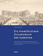Leinen-Einband Die französischen Zeichnungen der Albertina von Heinz Widauer