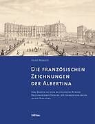 Die französischen Zeichnungen der Albertina