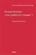 Antisemitismus: "eine gefährliche Vokabel?"